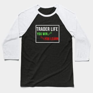 trader life Baseball T-Shirt
